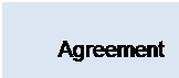 Text Box: Agreement